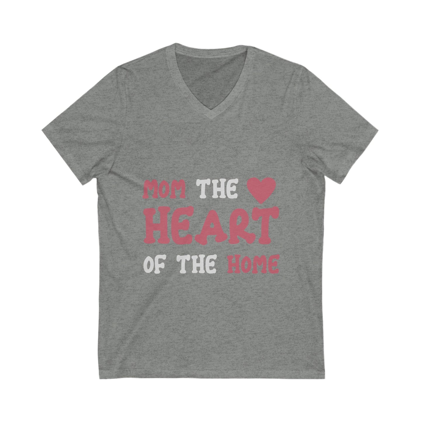 Mom The Heart Of The Home Unisex Short Sleeve V-neck Tshirt