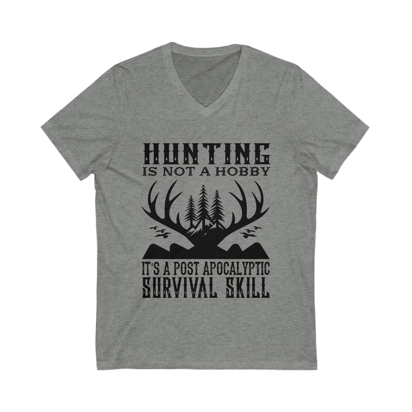 Hunting Is Not A Hobby Unisex Short Sleeve V-neck Tshirt