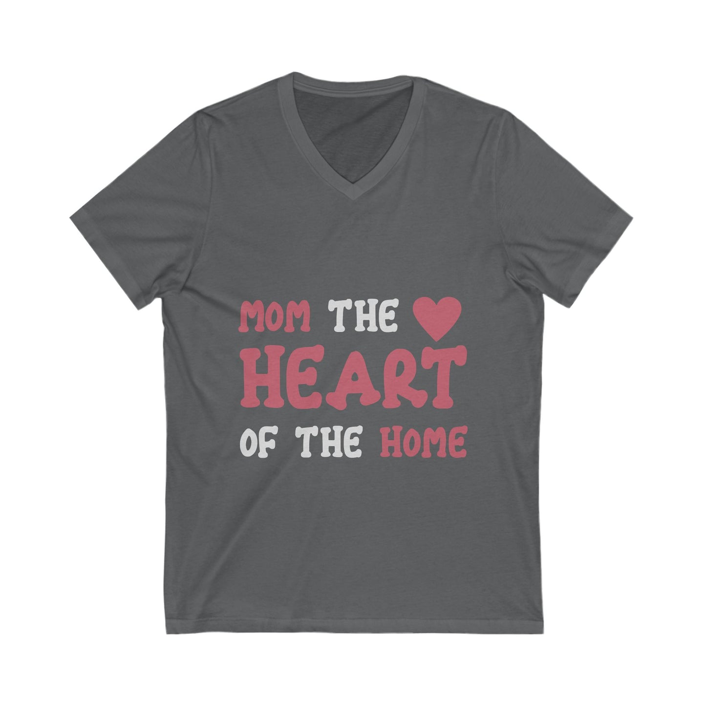 Mom The Heart Of The Home Unisex Short Sleeve V-neck Tshirt