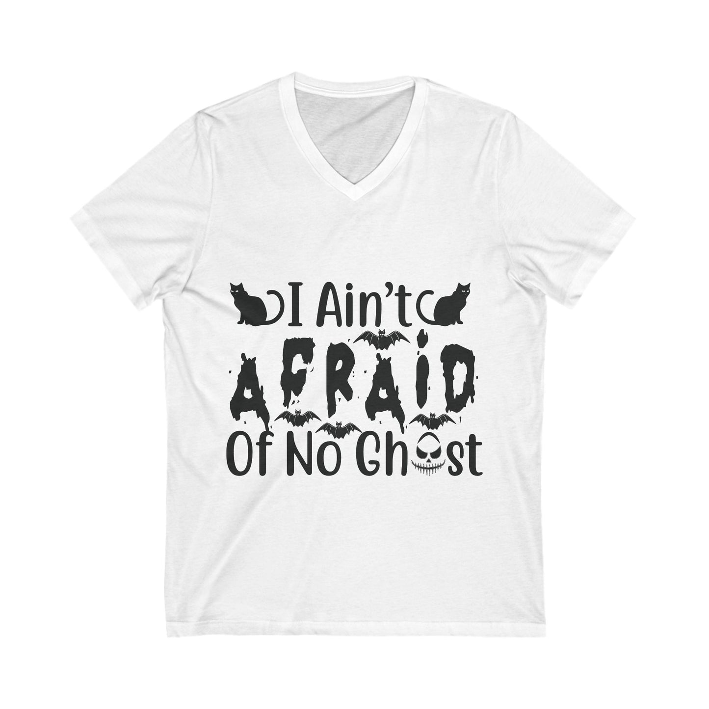 I Ain’T Afraid Of No Ghost Unisex Short Sleeve V-neck Tshirt