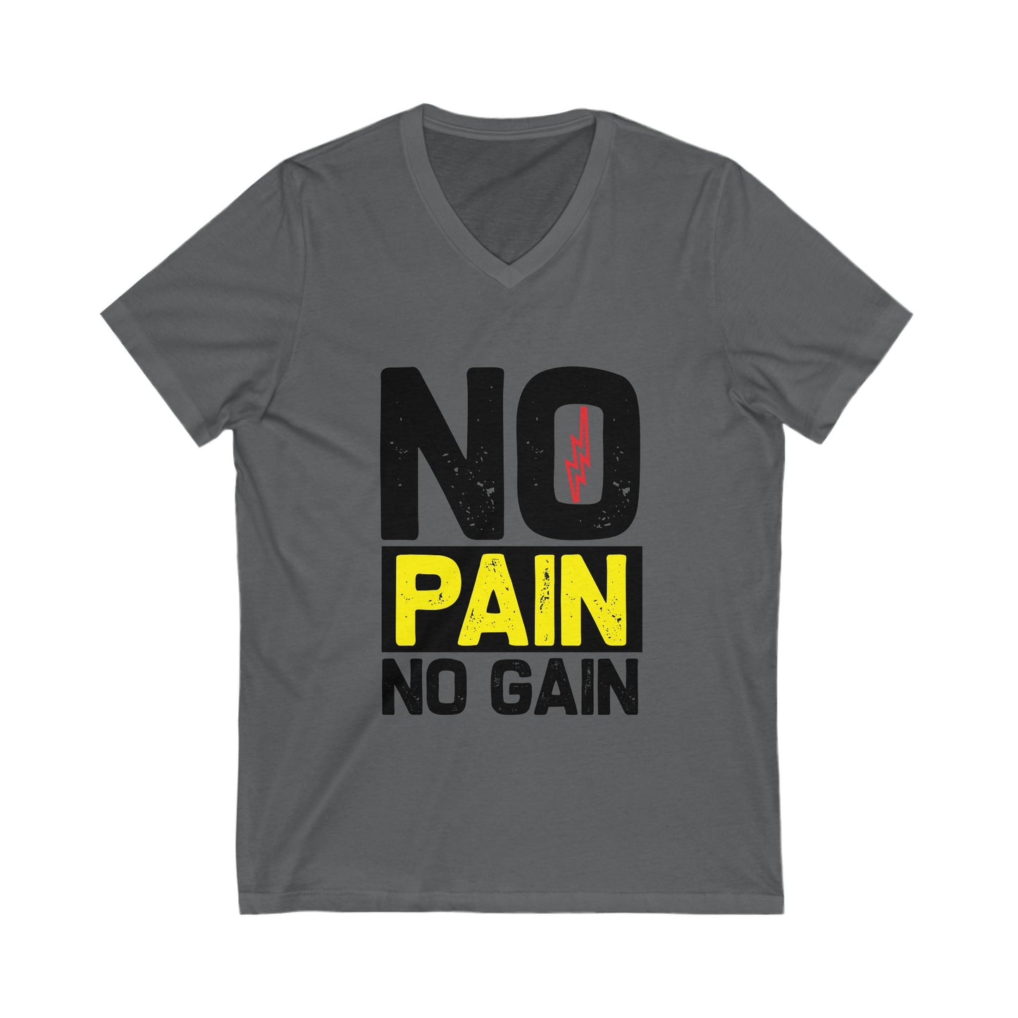 No Pain No Gain Unisex Short Sleeve V-neck Tshirt
