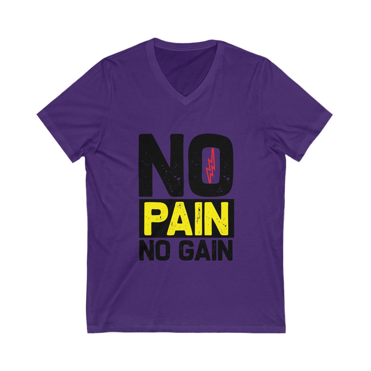 No Pain No Gain Unisex Short Sleeve V-neck Tshirt