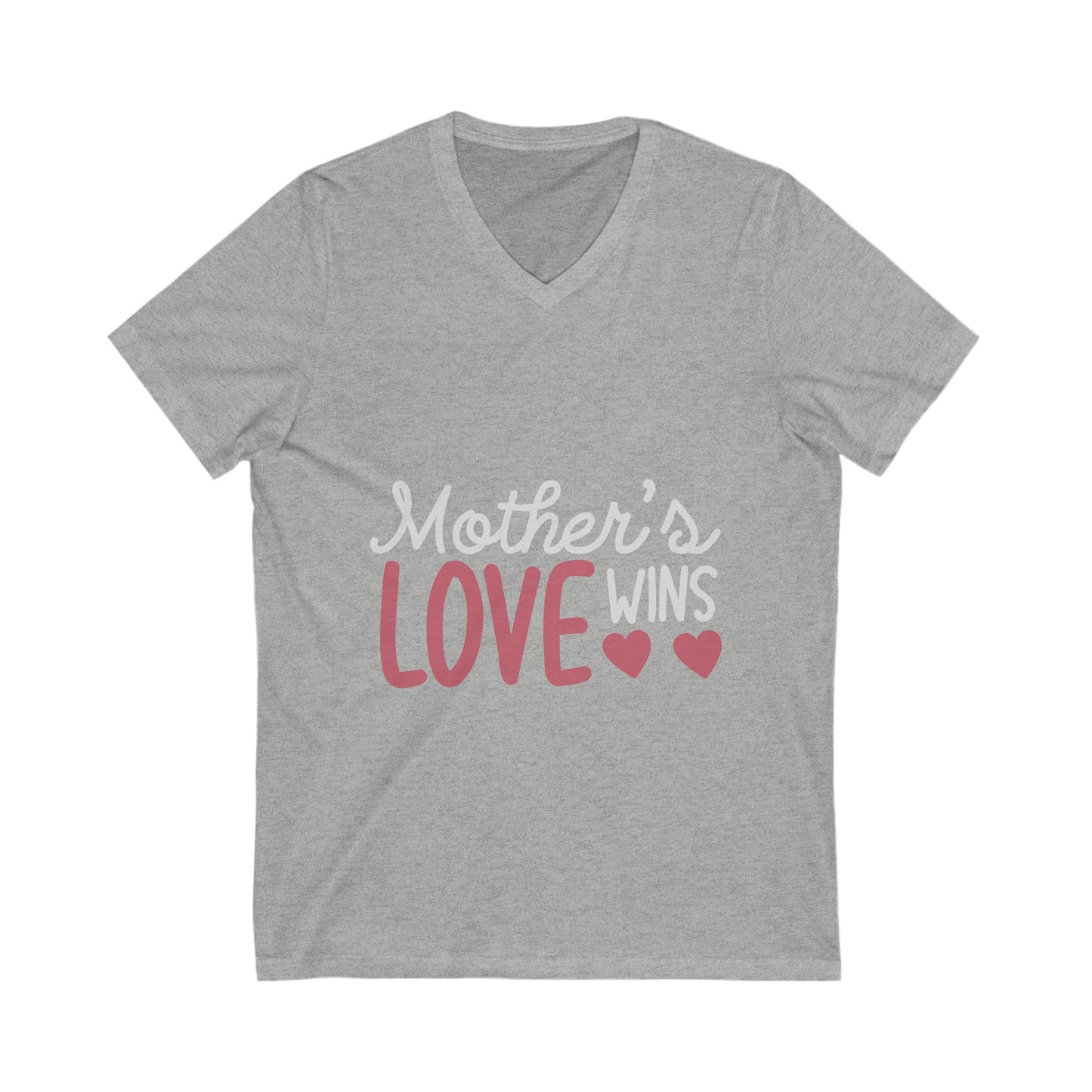 Mothers Love Wins Unisex Short Sleeve V-neck Tshirt