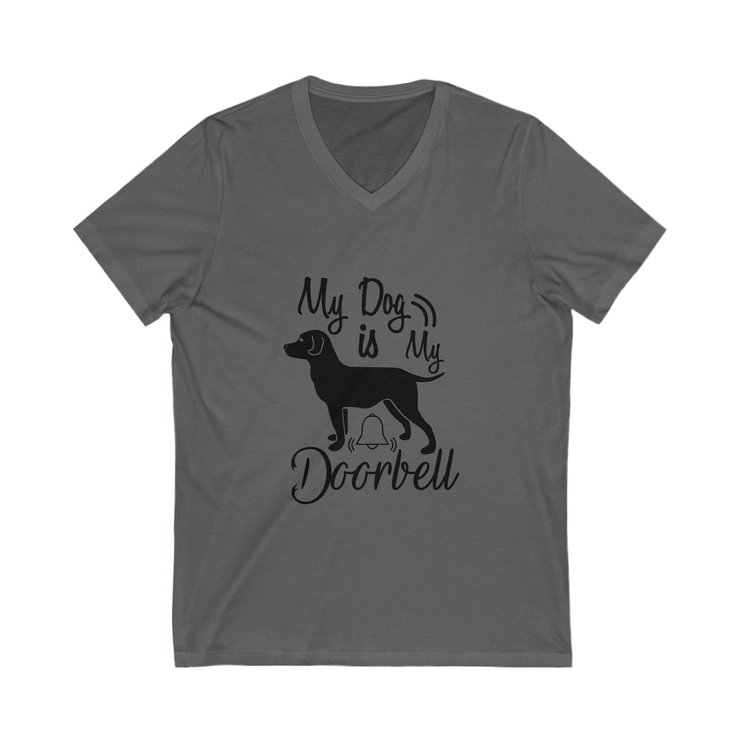 My Dog Is My Doorbell Unisex Short Sleeve V-neck Tshirt
