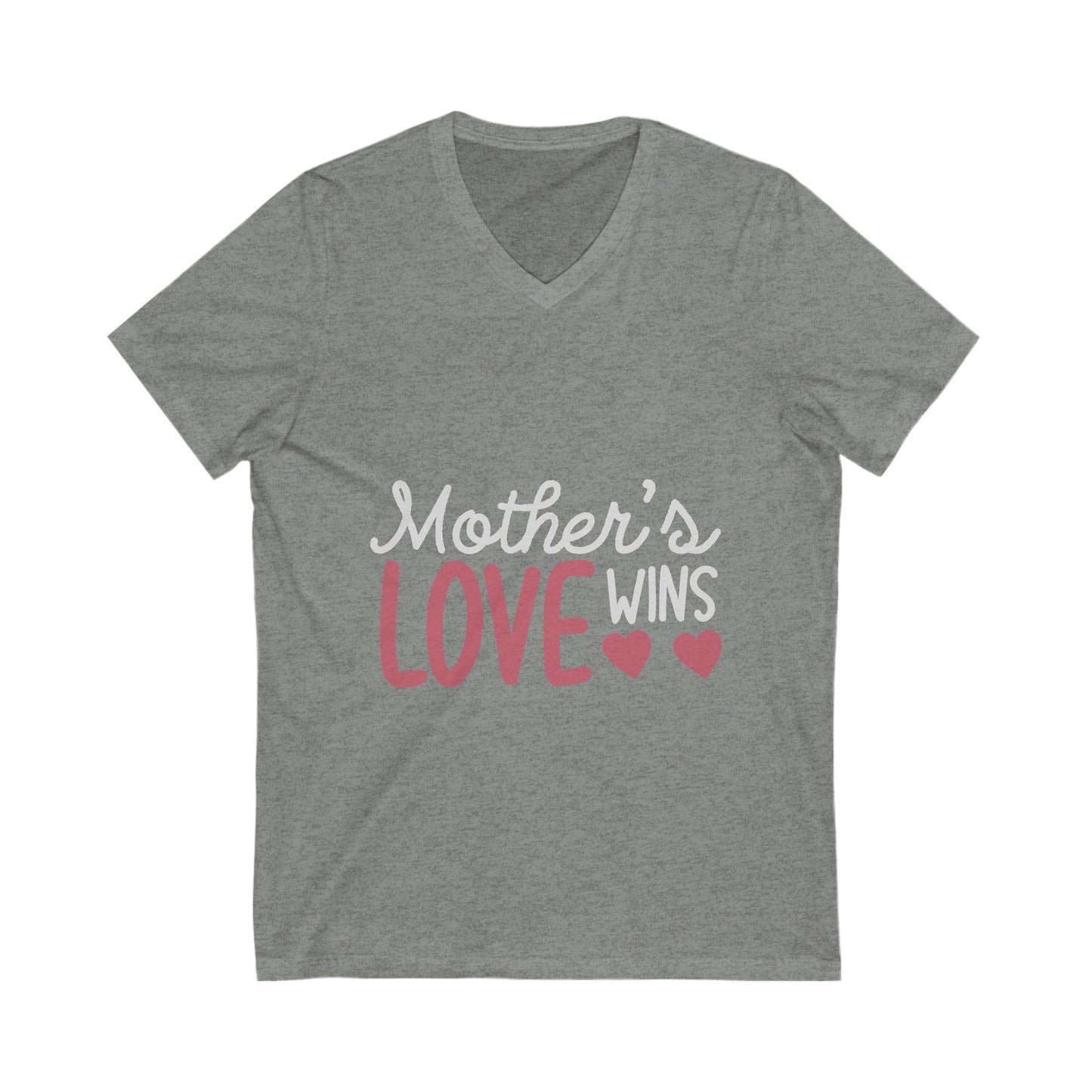 Mothers Love Wins Unisex Short Sleeve V-neck Tshirt