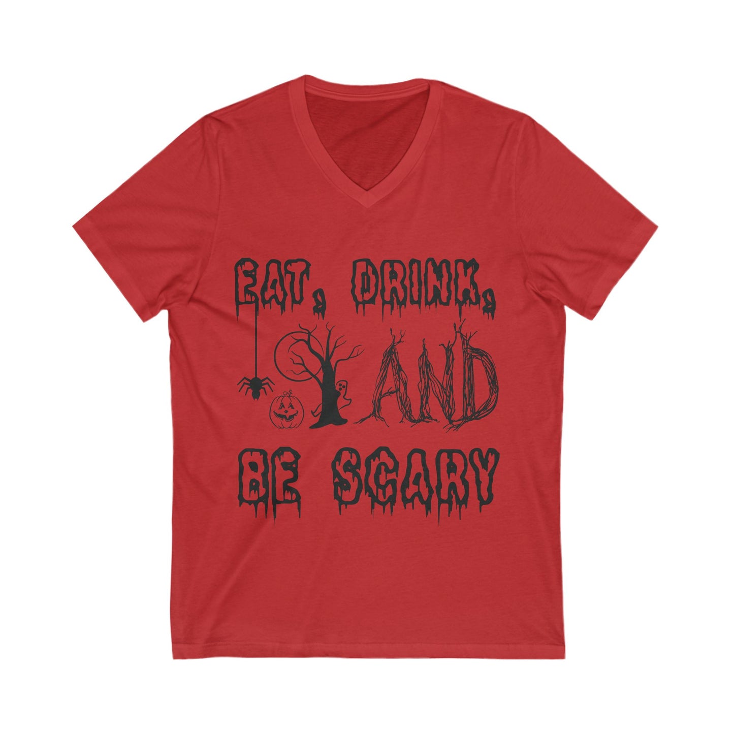 Eat, Drink, And Be Scary Unisex Short Sleeve V-neck Tshirt