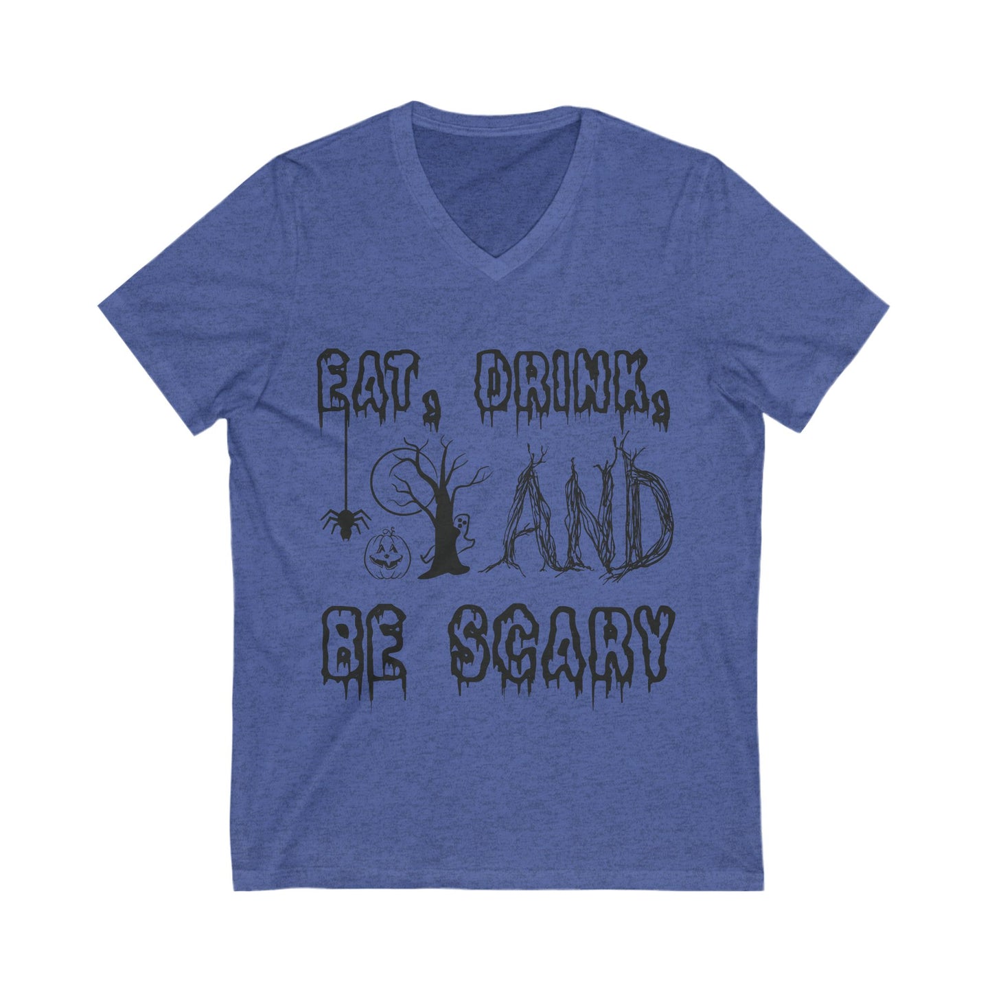 Eat, Drink, And Be Scary Unisex Short Sleeve V-neck Tshirt