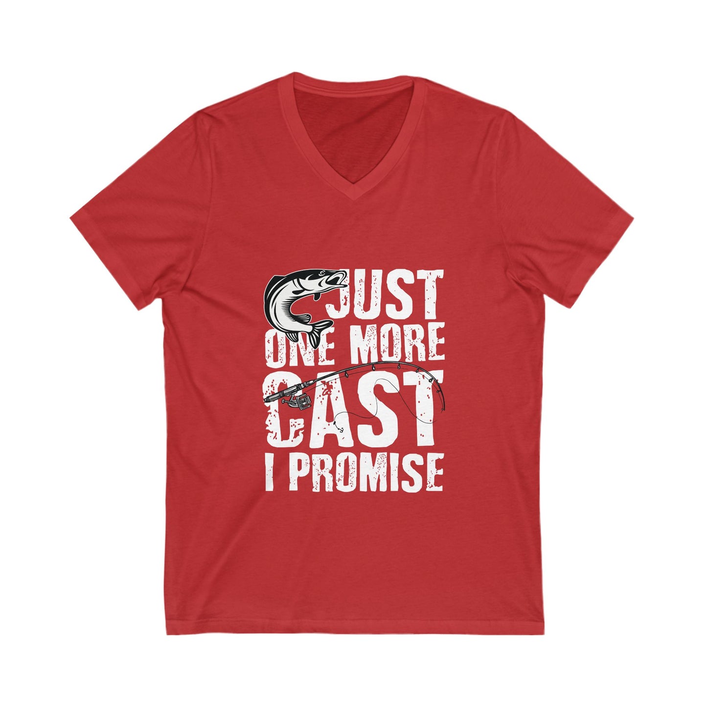 Just One More Cast, I Promise Unisex Short Sleeve V-neck Tshirt