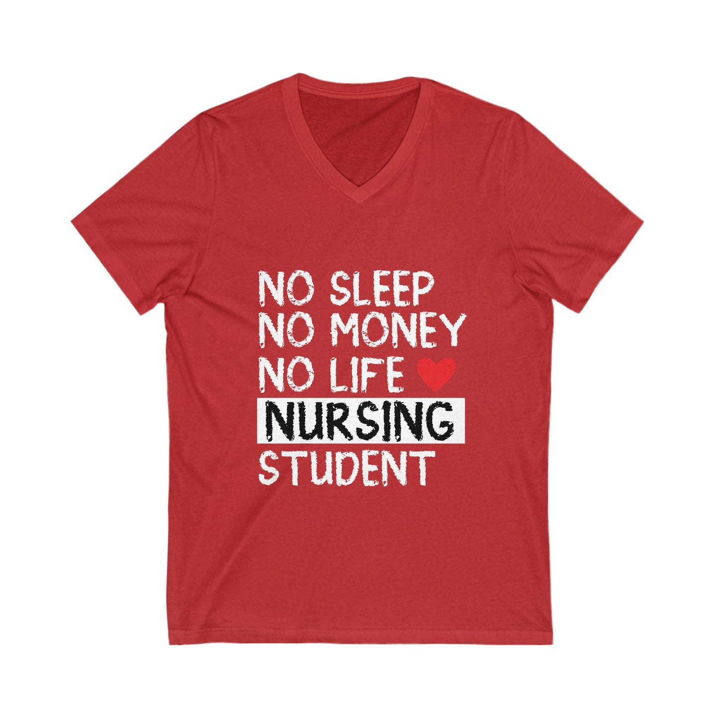 No Sleep No Money No Life Unisex Short Sleeve V-neck Tshirt