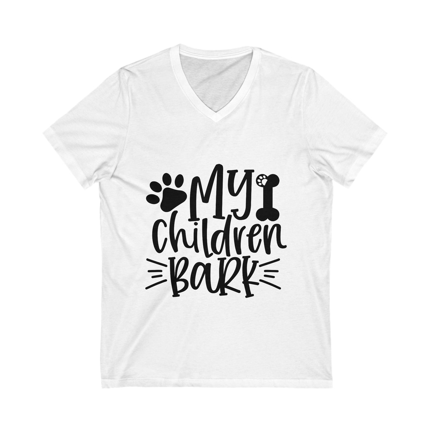 My Children Bark Unisex Short Sleeve V-neck Tshirt
