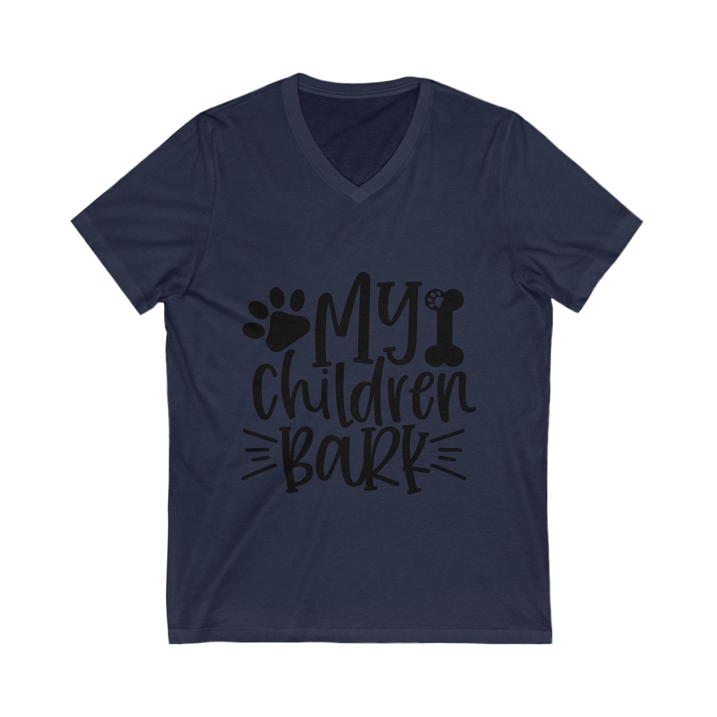 My Children Bark Unisex Short Sleeve V-neck Tshirt