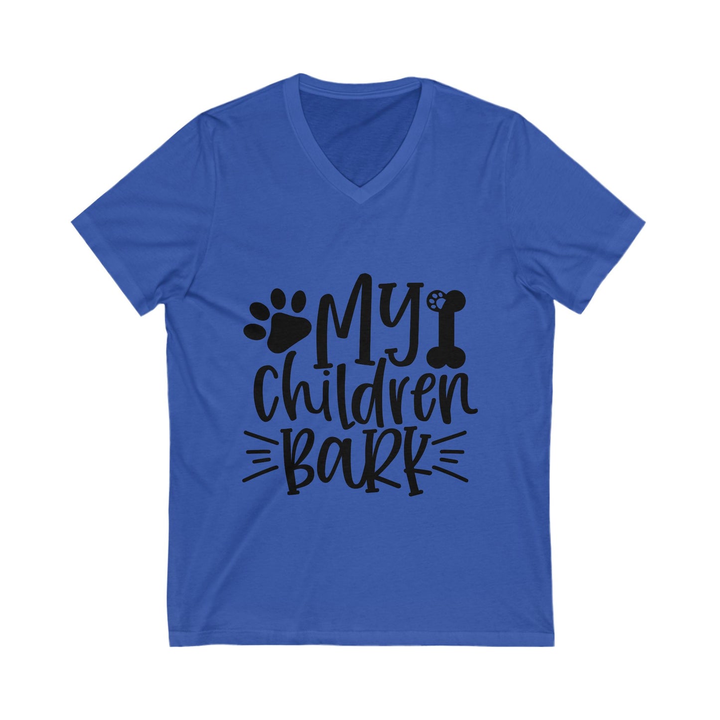 My Children Bark Unisex Short Sleeve V-neck Tshirt