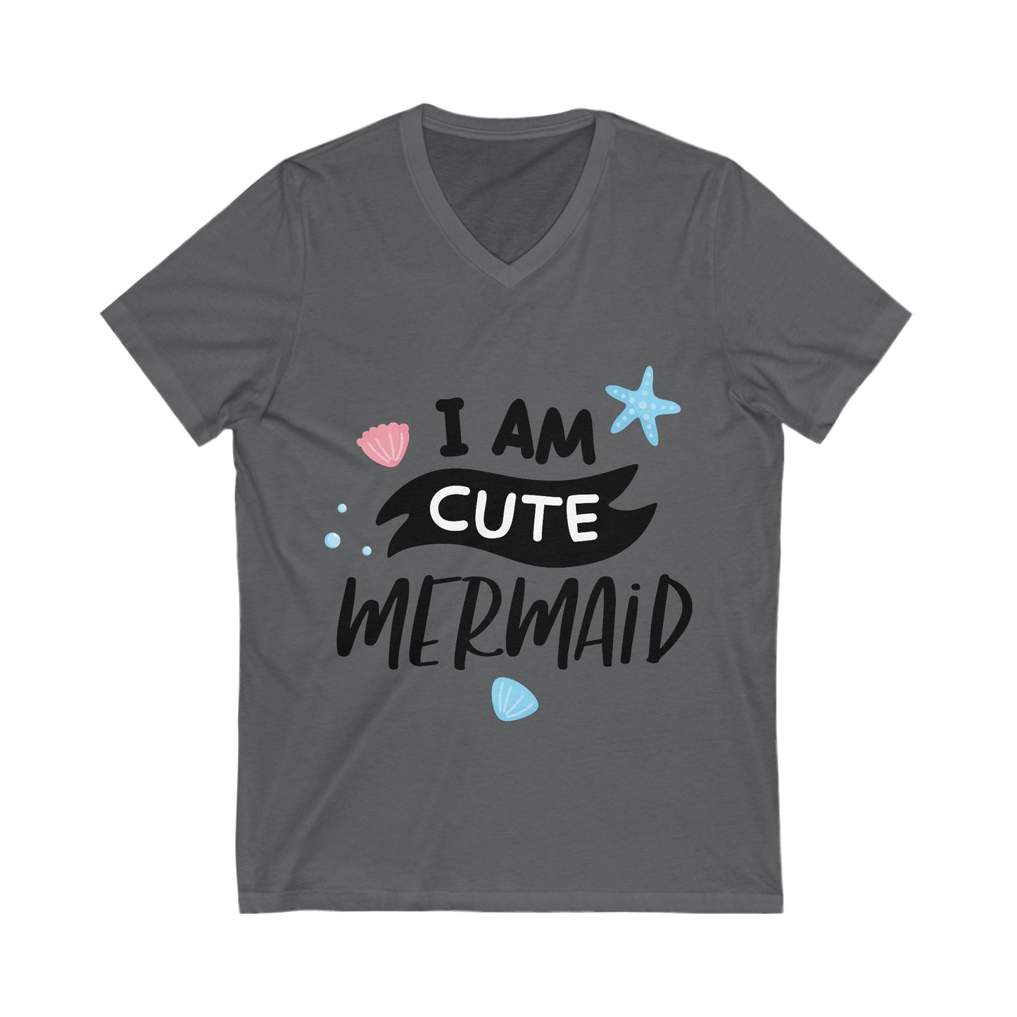 I Am A Cute Mermaid Unisex Short Sleeve V-neck Tshirt
