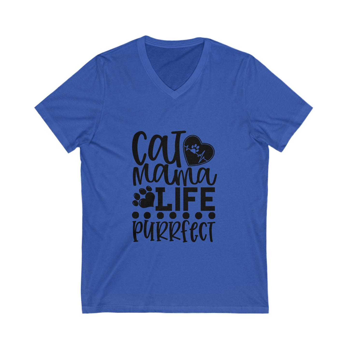 Cat Mama Life Is Purrfect Unisex Short Sleeve V-neck Tshirt