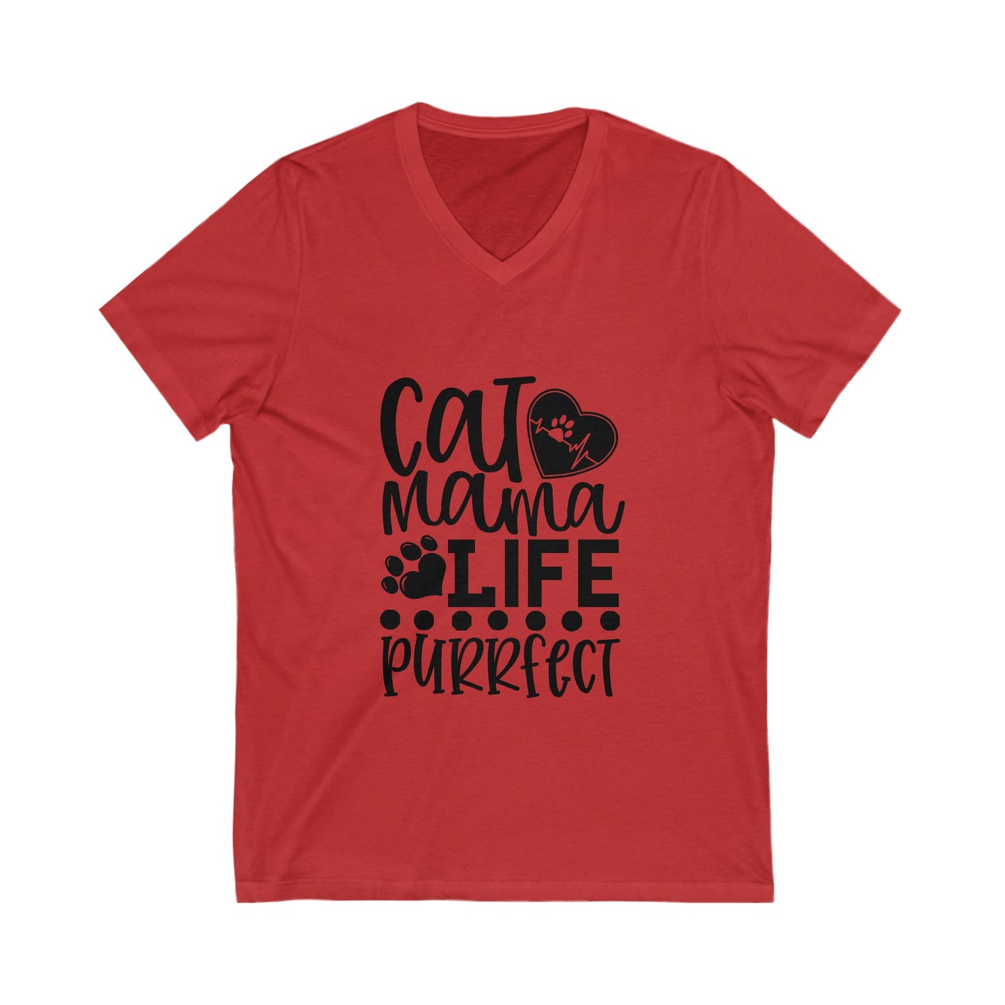 Cat Mama Life Is Purrfect Unisex Short Sleeve V-neck Tshirt