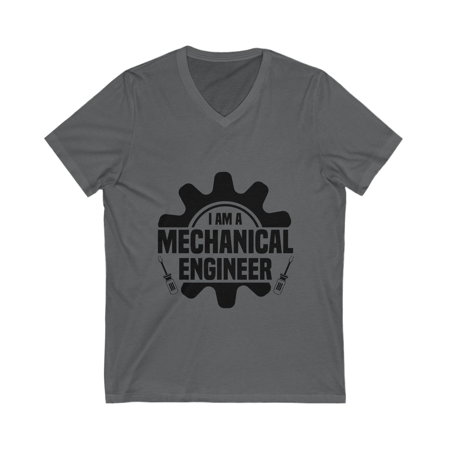 I Am A Mechanical Engineer Unisex Short Sleeve V-neck Tshirt