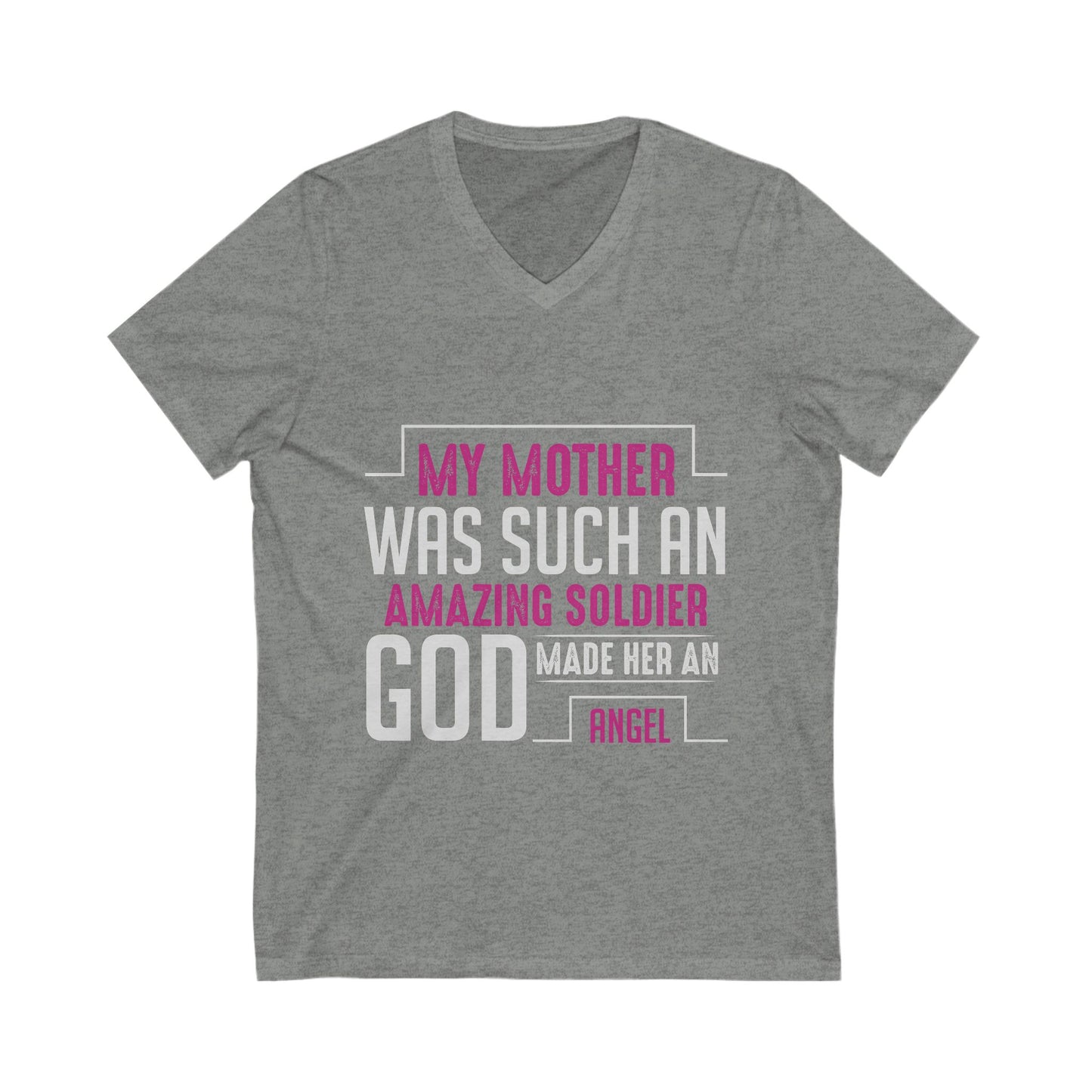 My Mother Was Such An Amazing Soldier God Made Her An Angel Unisex Short Sleeve V-neck Tshirt