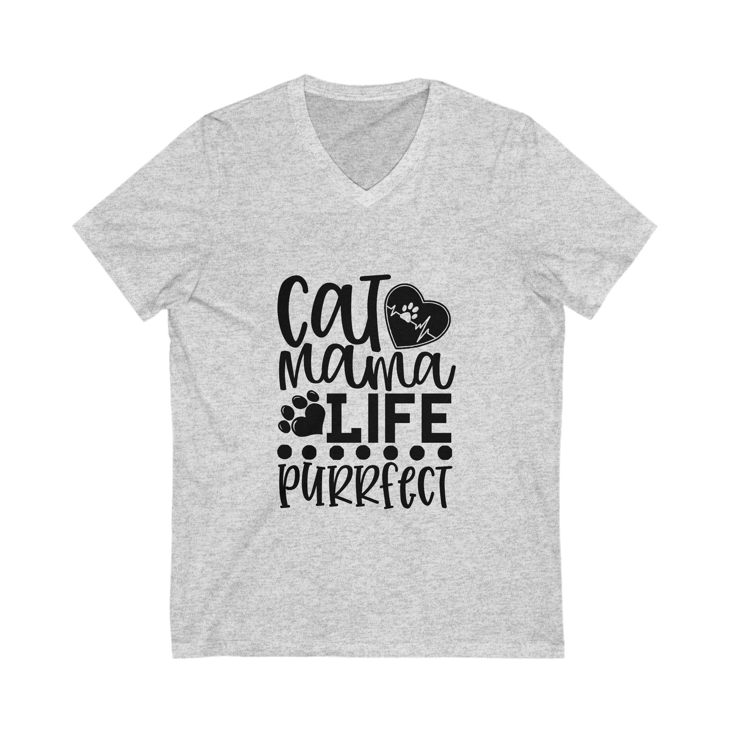 Cat Mama Life Is Purrfect Unisex Short Sleeve V-neck Tshirt