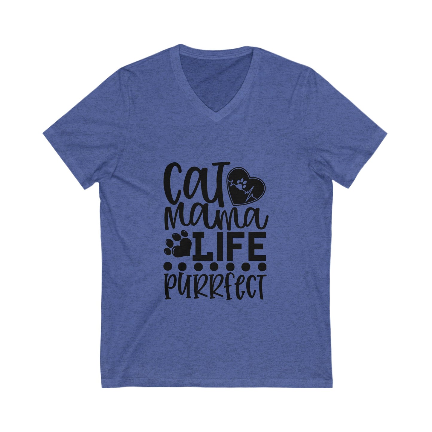 Cat Mama Life Is Purrfect Unisex Short Sleeve V-neck Tshirt
