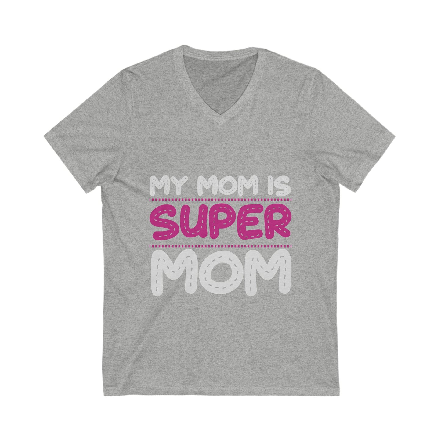 My Mom Is Super Mom Unisex Short Sleeve V-neck Tshirt