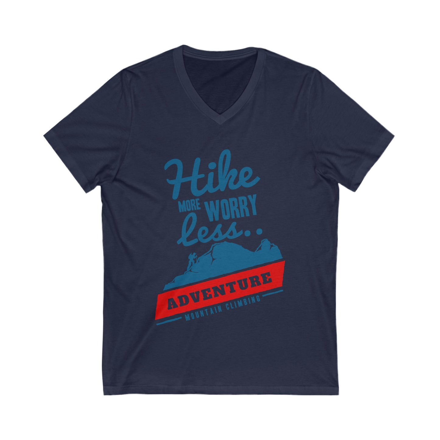 Hike More Worry Less Unisex Short Sleeve V-neck Tshirt