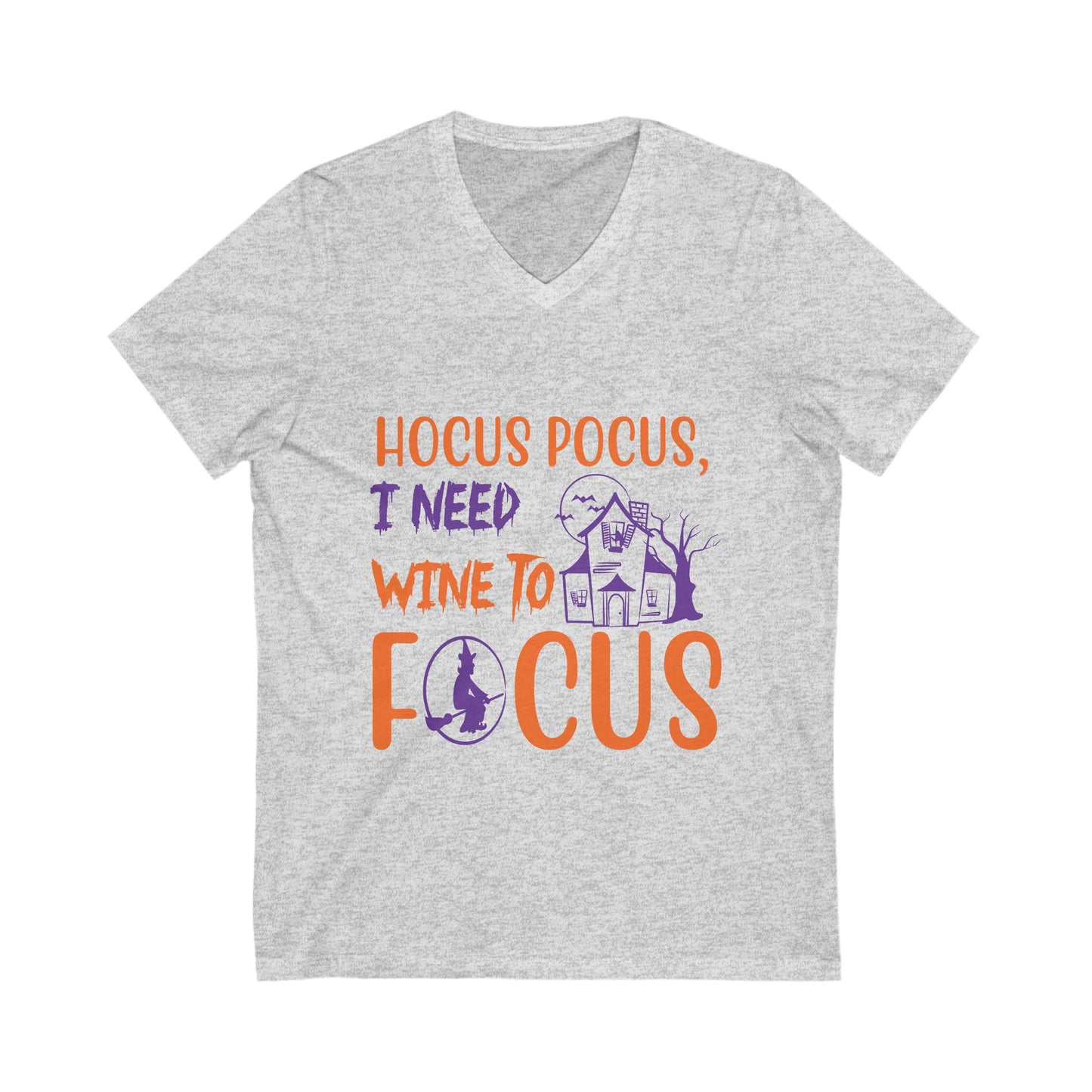 Hocus Pocus, I Need Wine To Focuss Unisex Short Sleeve V-neck Tshirt
