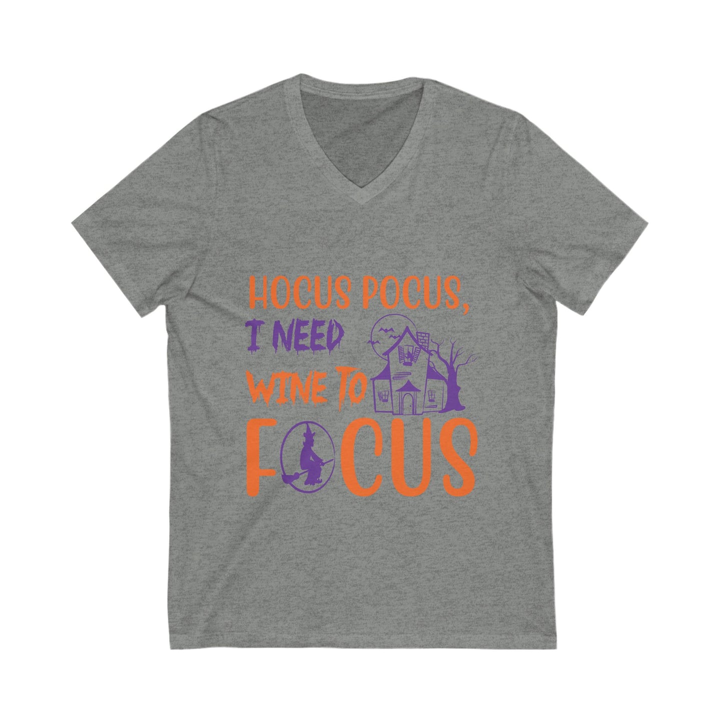 Hocus Pocus, I Need Wine To Focuss Unisex Short Sleeve V-neck Tshirt