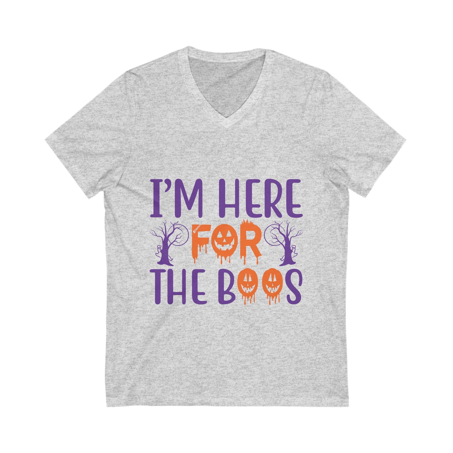 I Am Here For The Booss Unisex Short Sleeve V-neck Tshirt