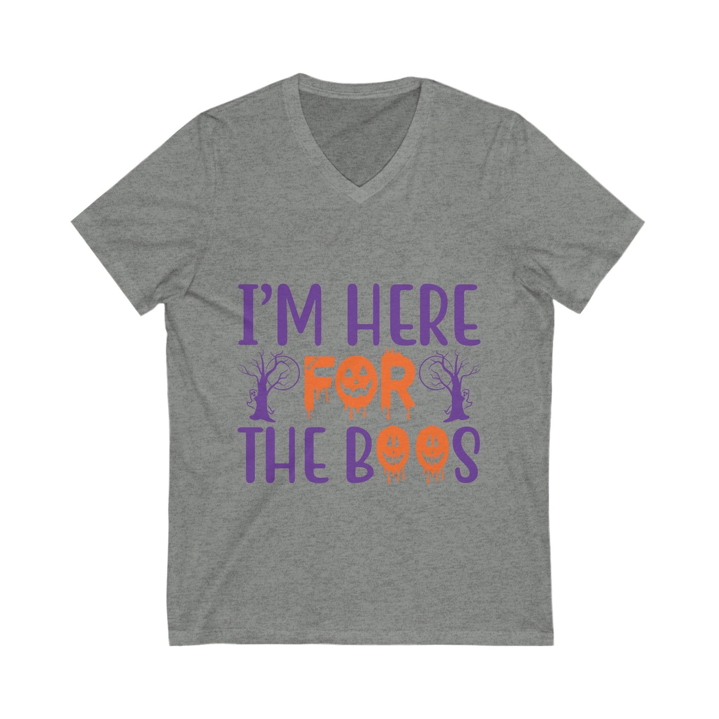 I Am Here For The Booss Unisex Short Sleeve V-neck Tshirt
