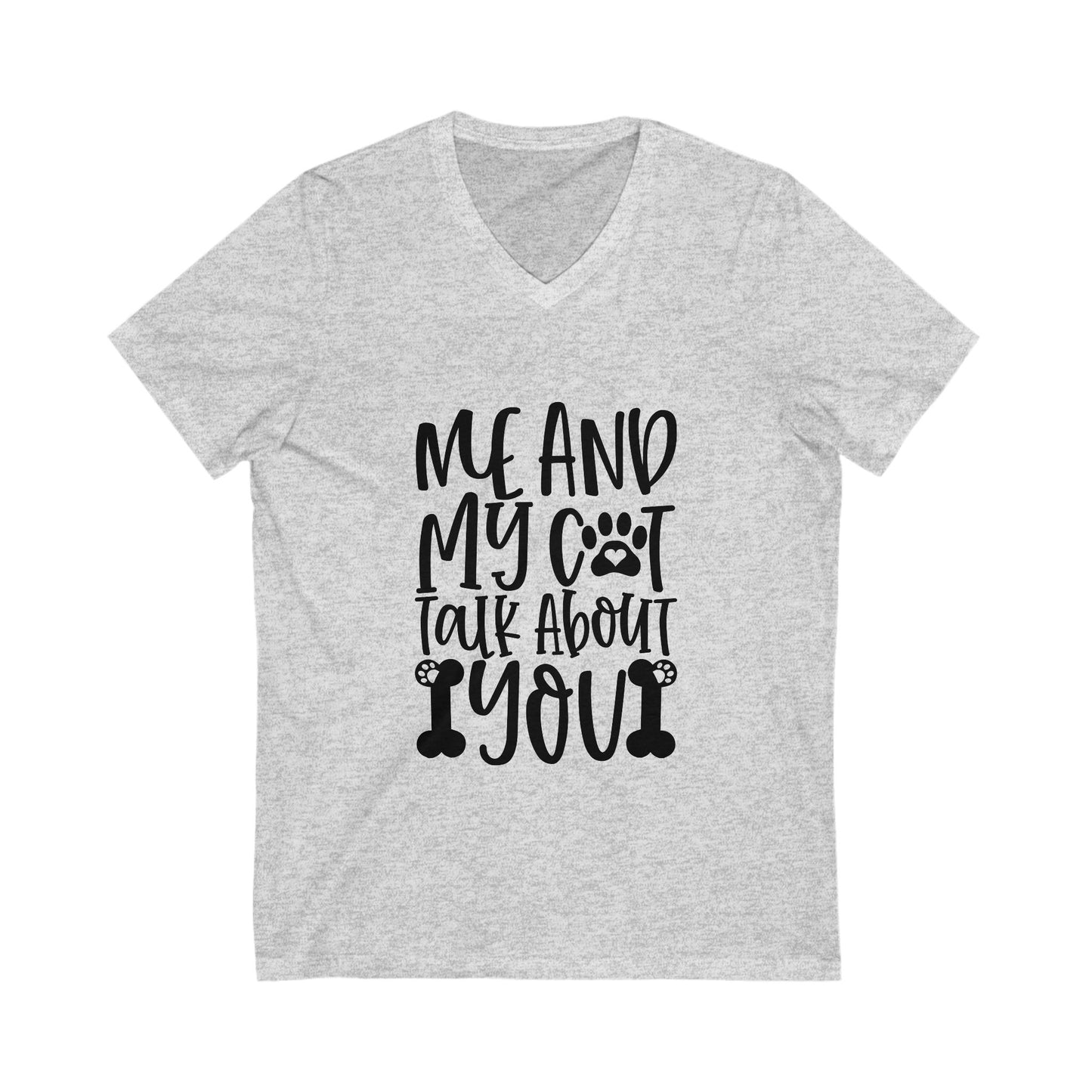 Me And My Cat Talk About You Unisex Short Sleeve V-neck Tshirt