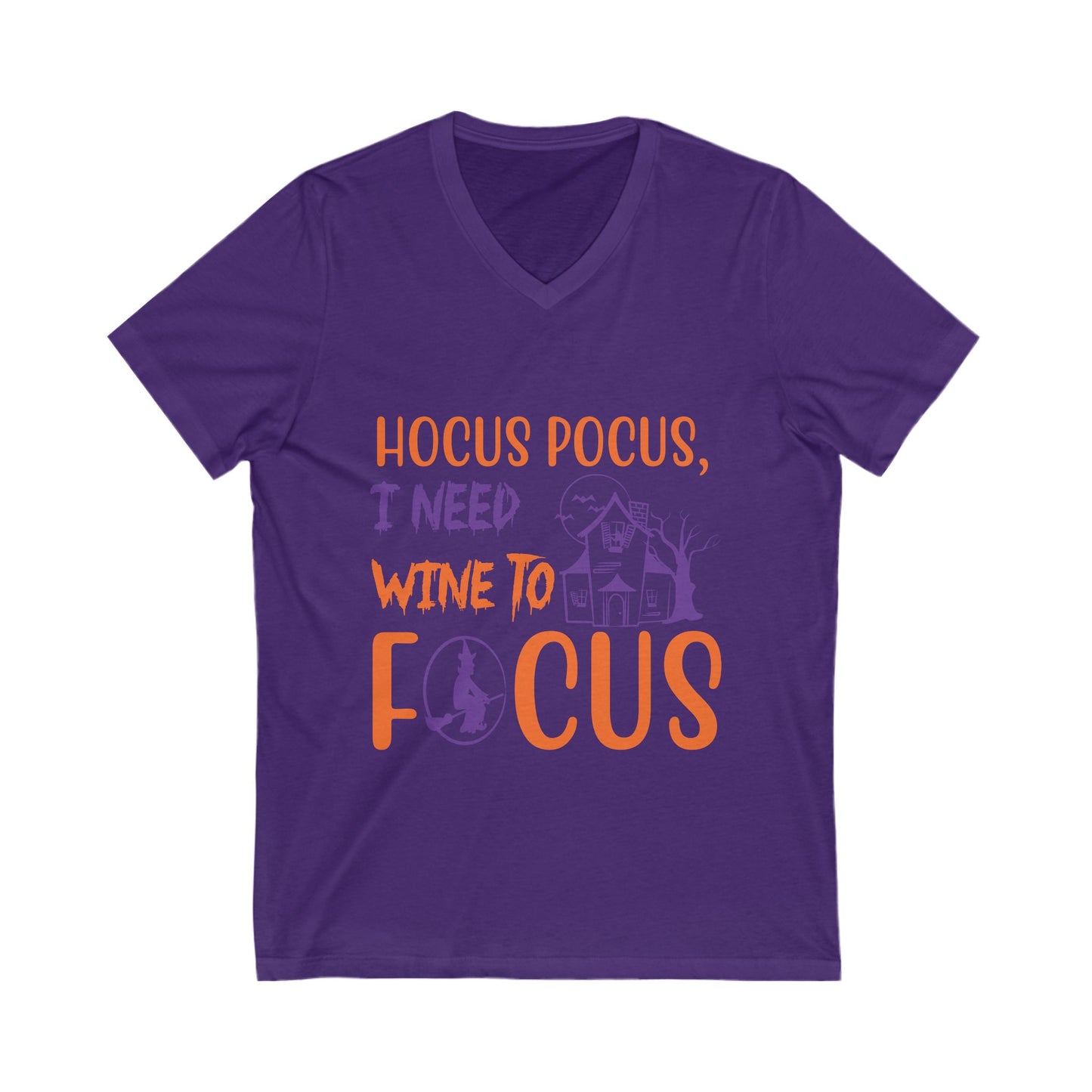 Hocus Pocus, I Need Wine To Focuss Unisex Short Sleeve V-neck Tshirt