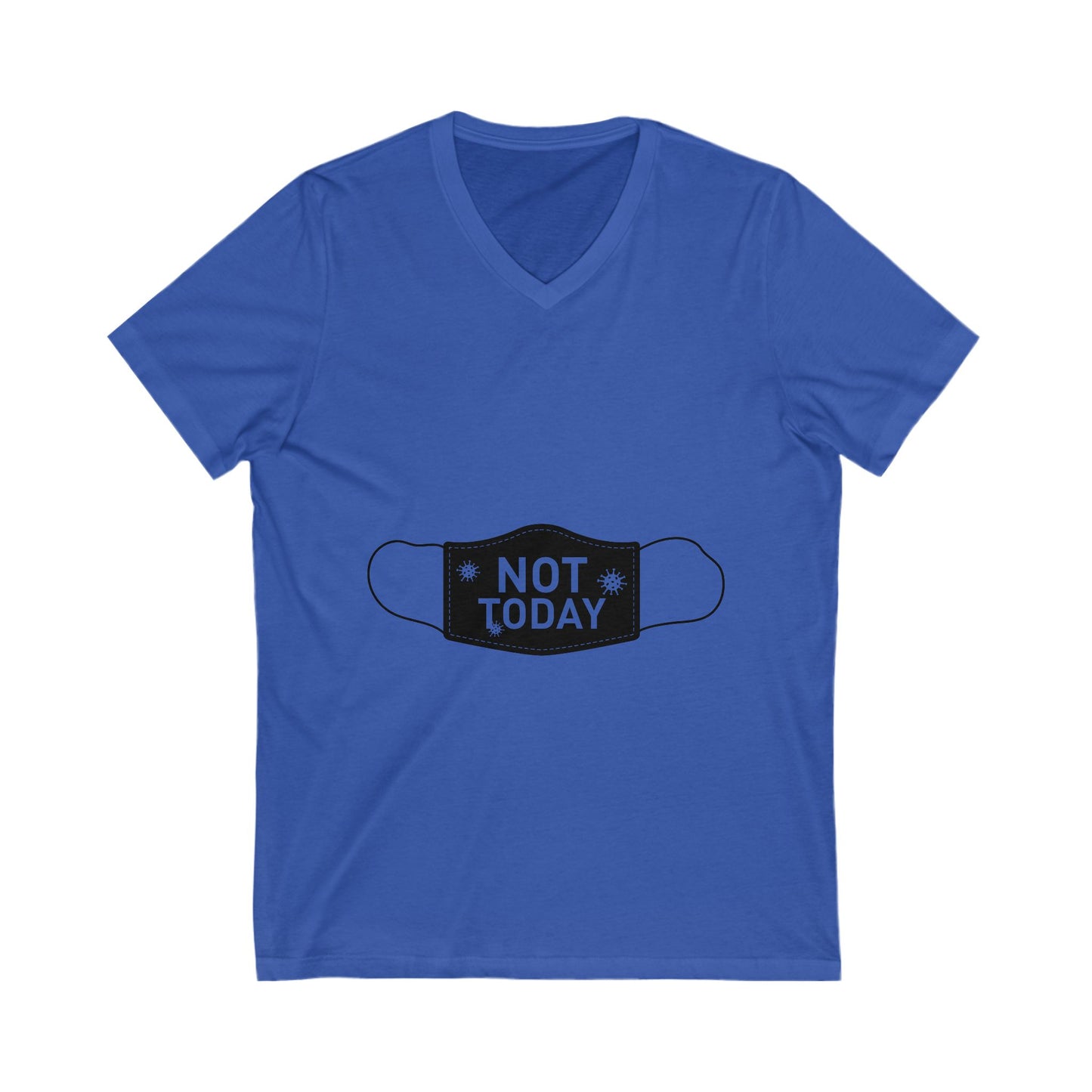 Funny Not Today Mask V-Neck Tee for Relaxation & Humor