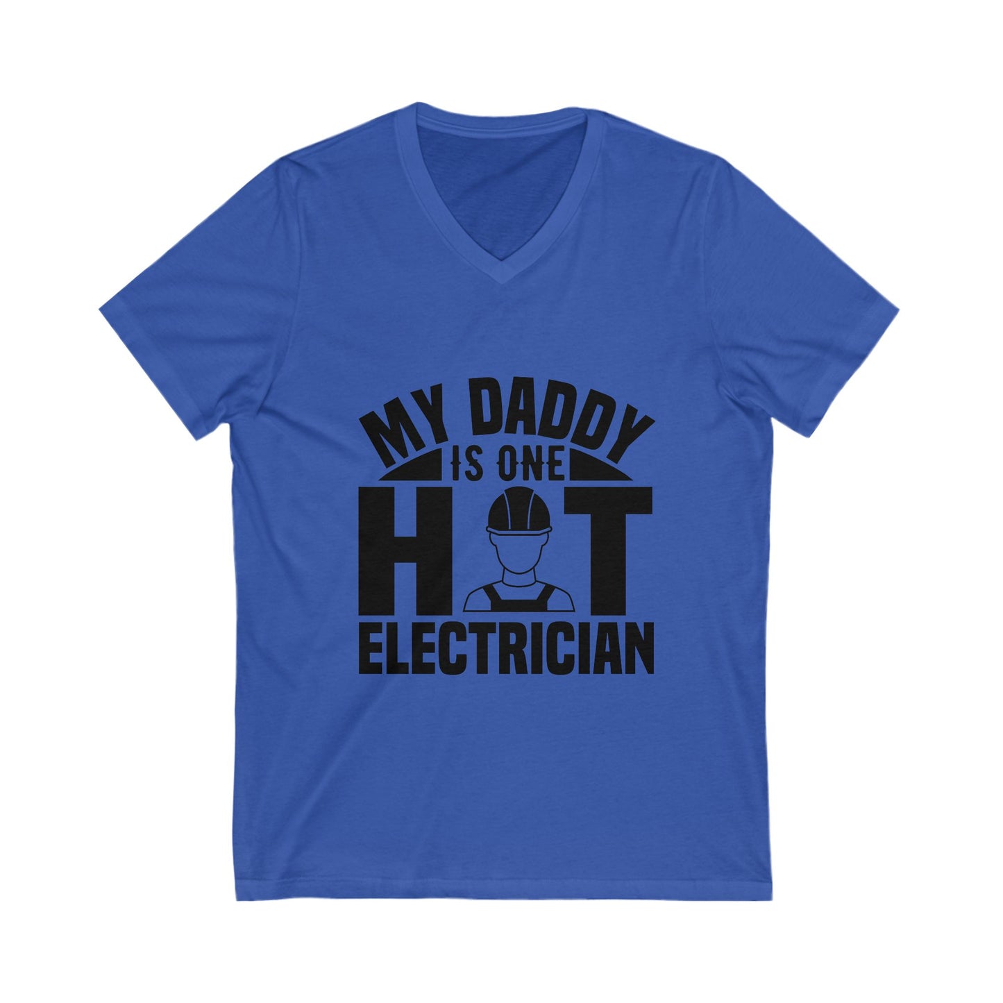 My Daddy Is One Hot Electrician Unisex Short Sleeve V-neck Tshirt