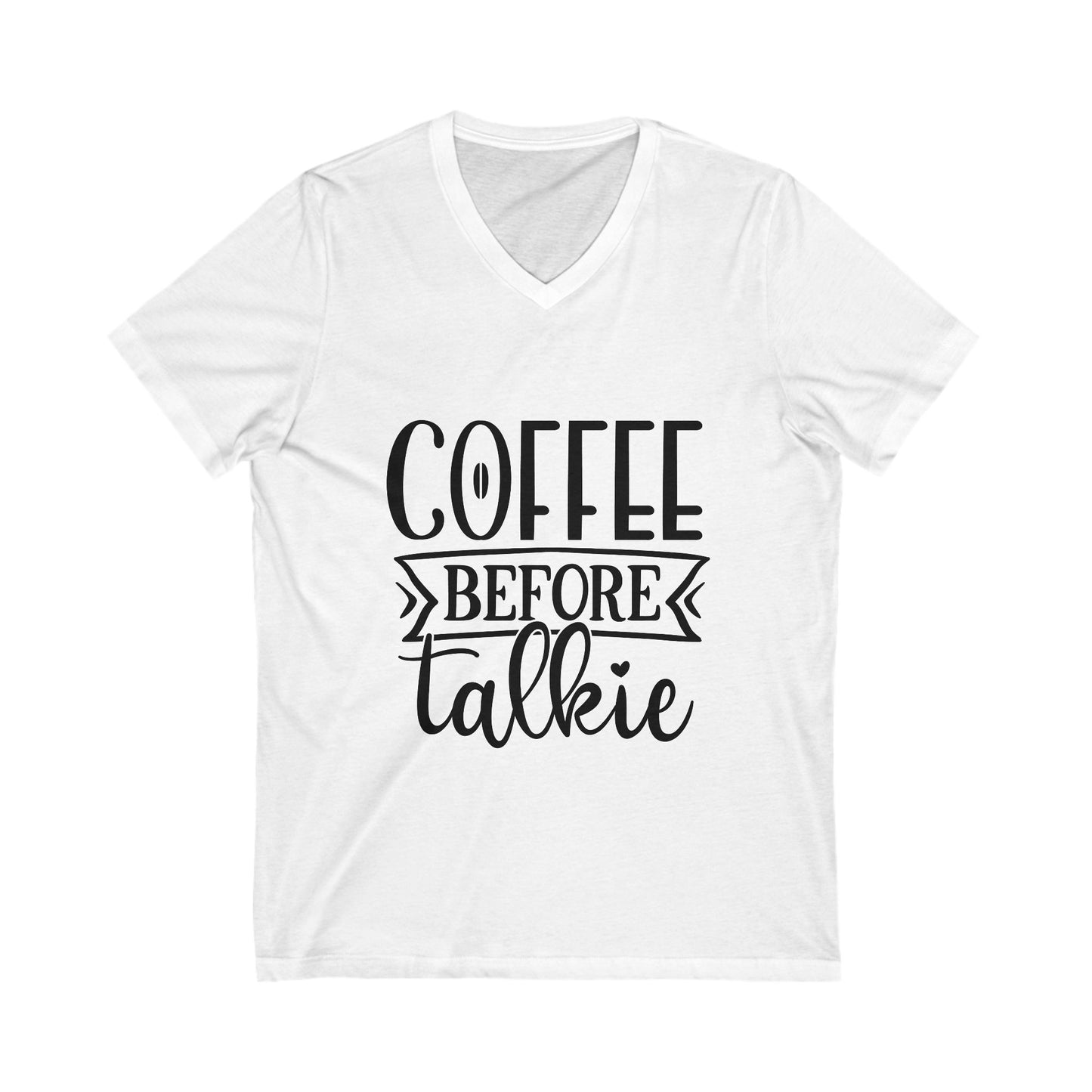 Coffee Before Talkie Unisex Short Sleeve V-neck Tshirt