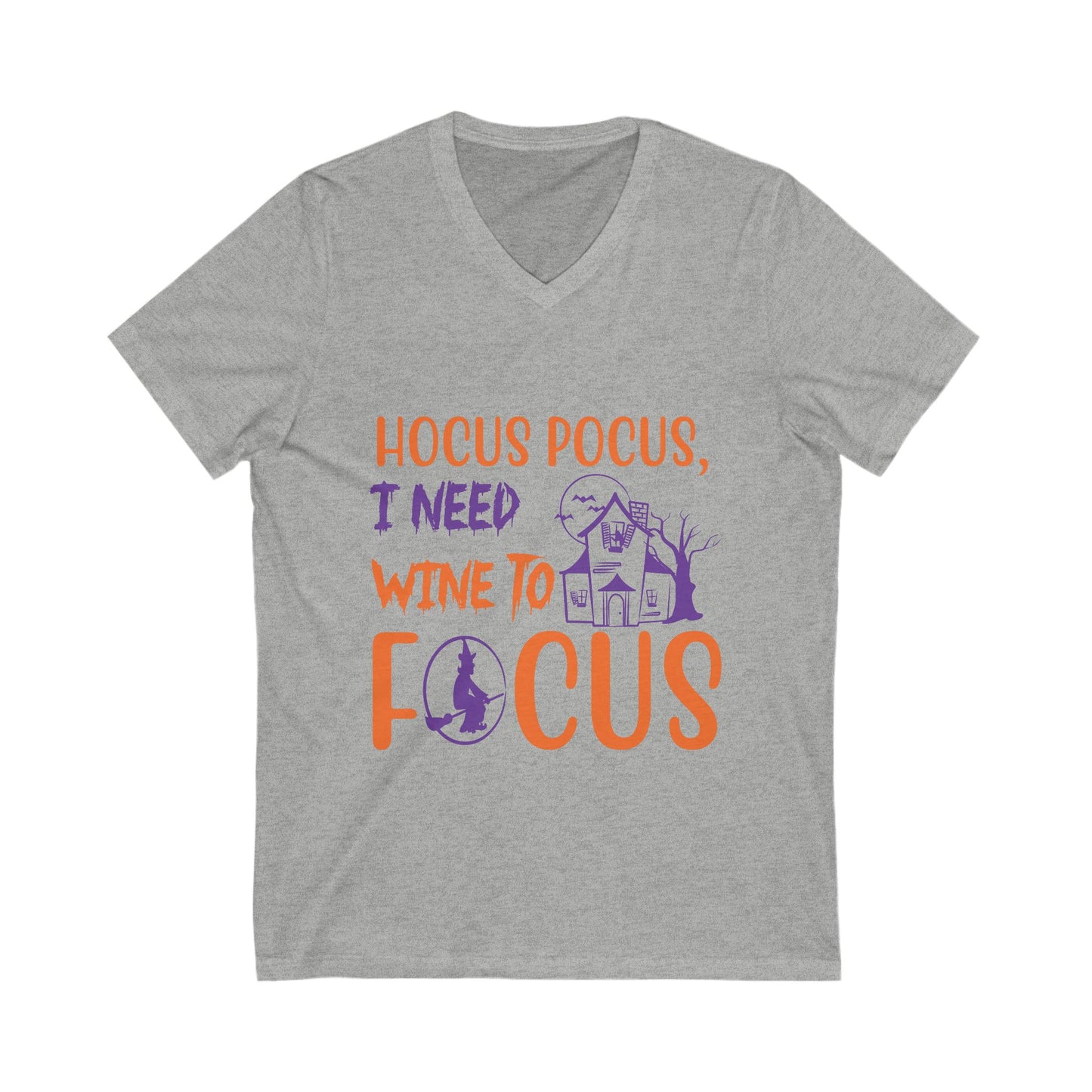 Hocus Pocus, I Need Wine To Focuss Unisex Short Sleeve V-neck Tshirt