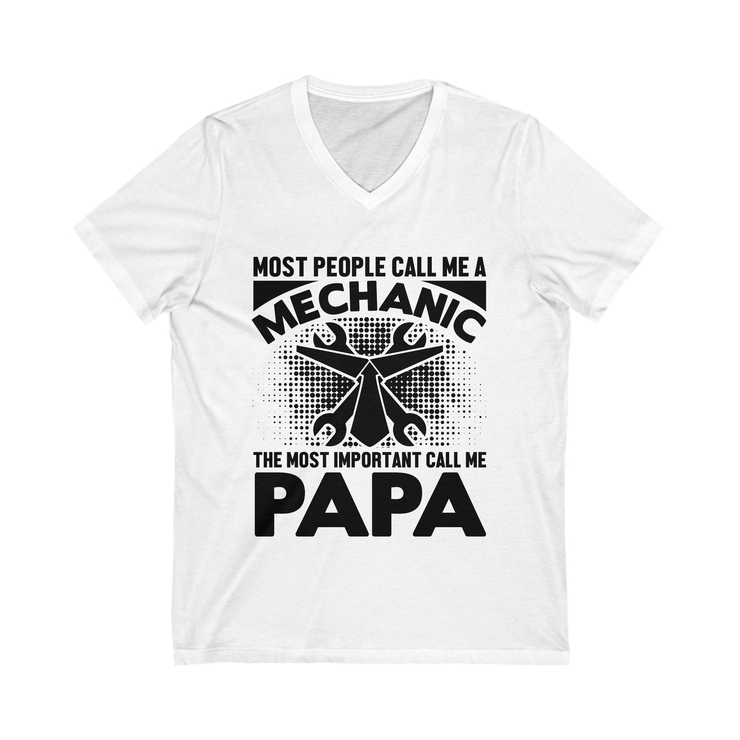 Most People Call Me A Mechanic Unisex Short Sleeve V-neck Tshirt