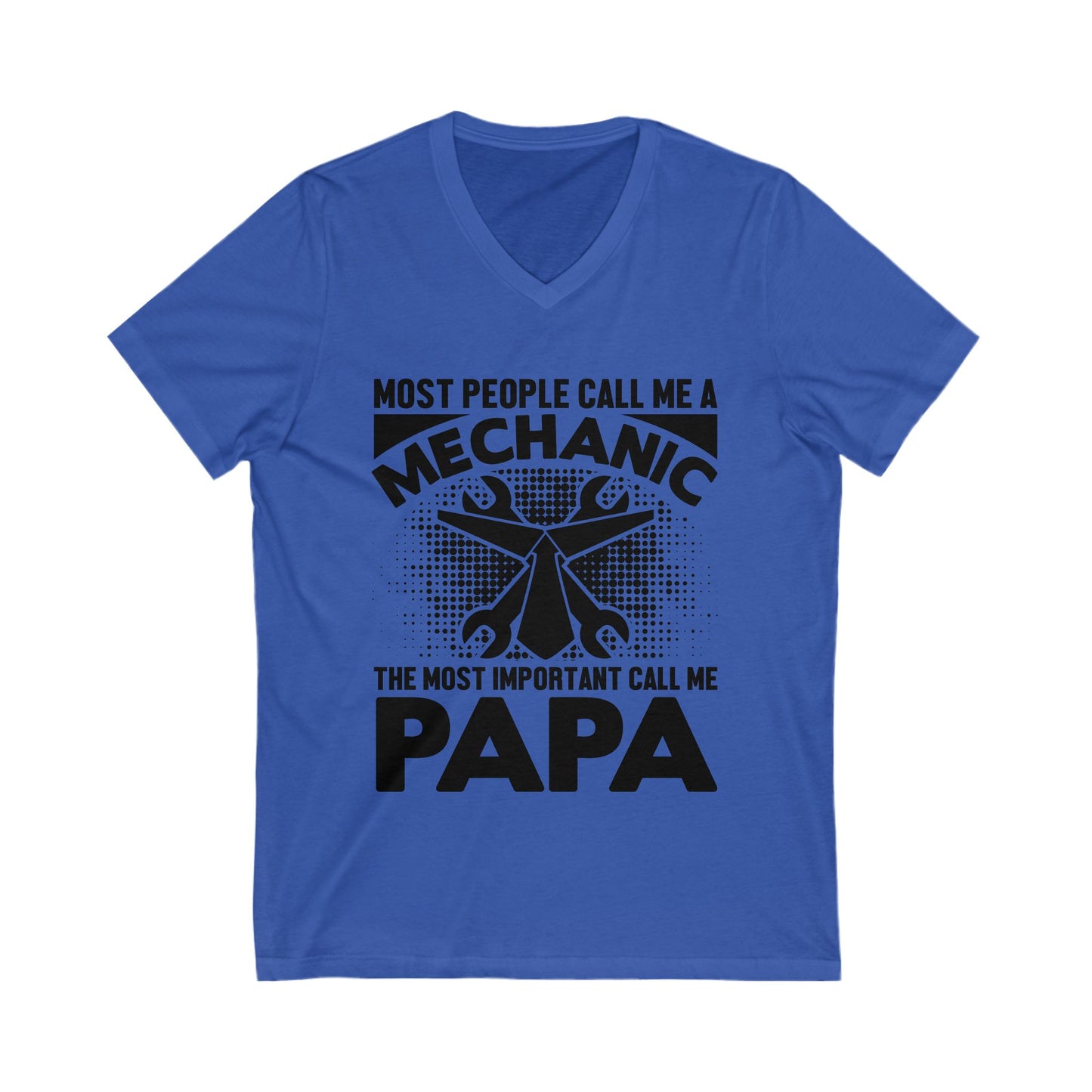 Most People Call Me A Mechanic Unisex Short Sleeve V-neck Tshirt
