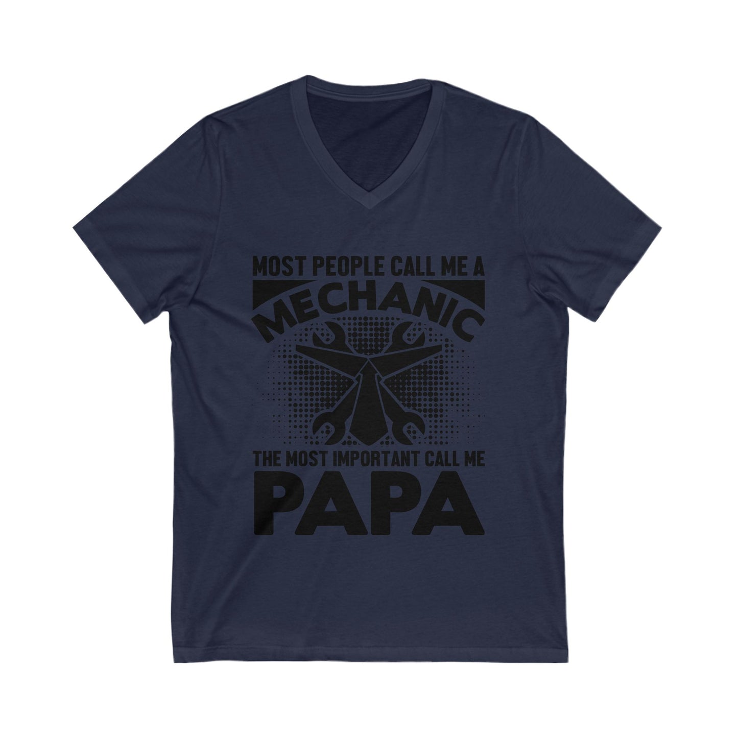 Most People Call Me A Mechanic Unisex Short Sleeve V-neck Tshirt