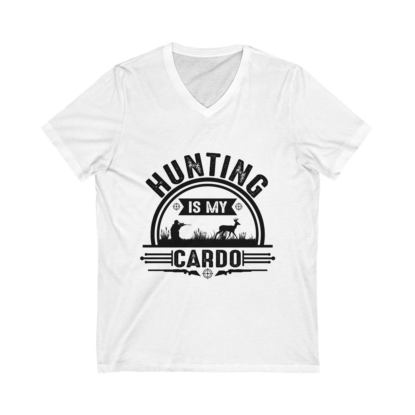 Hunting Is My Cardo Unisex Short Sleeve V-neck Tshirt
