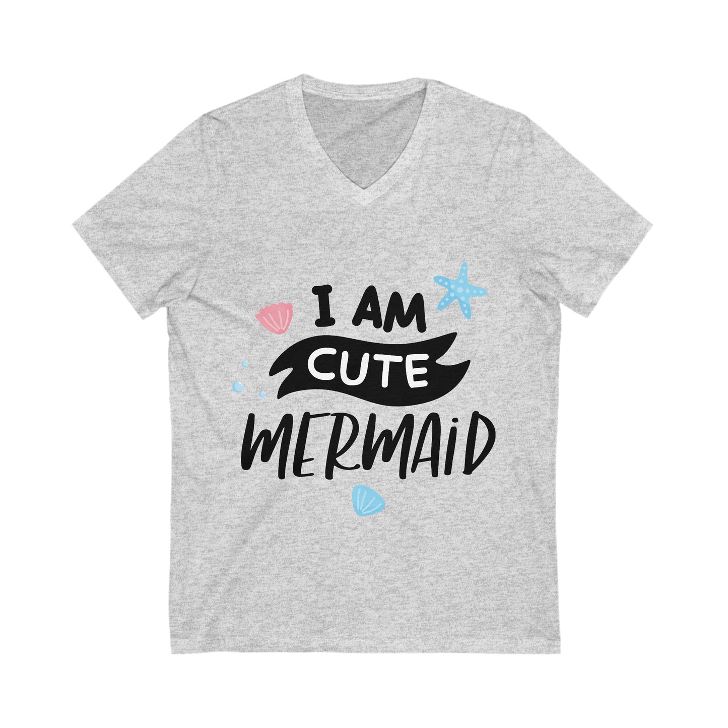 I Am A Cute Mermaid Unisex Short Sleeve V-neck Tshirt