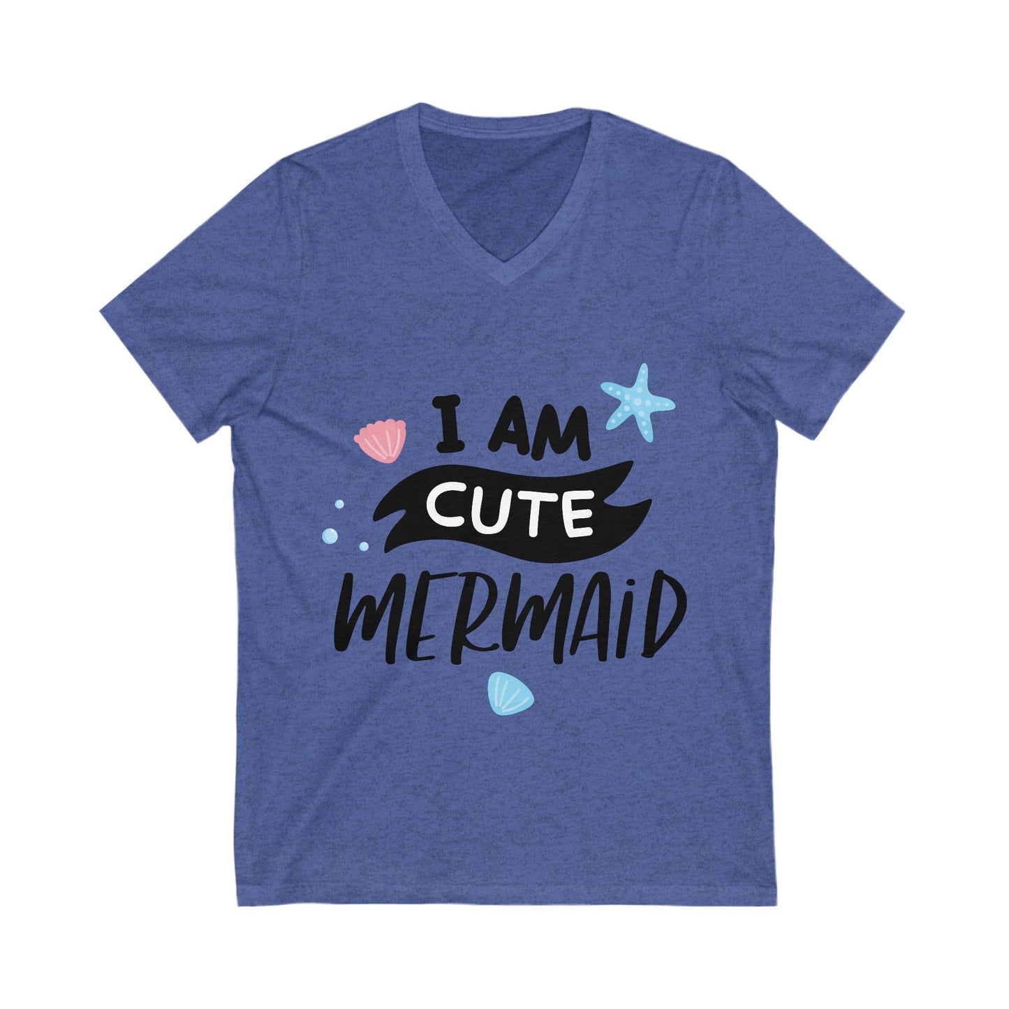 I Am A Cute Mermaid Unisex Short Sleeve V-neck Tshirt