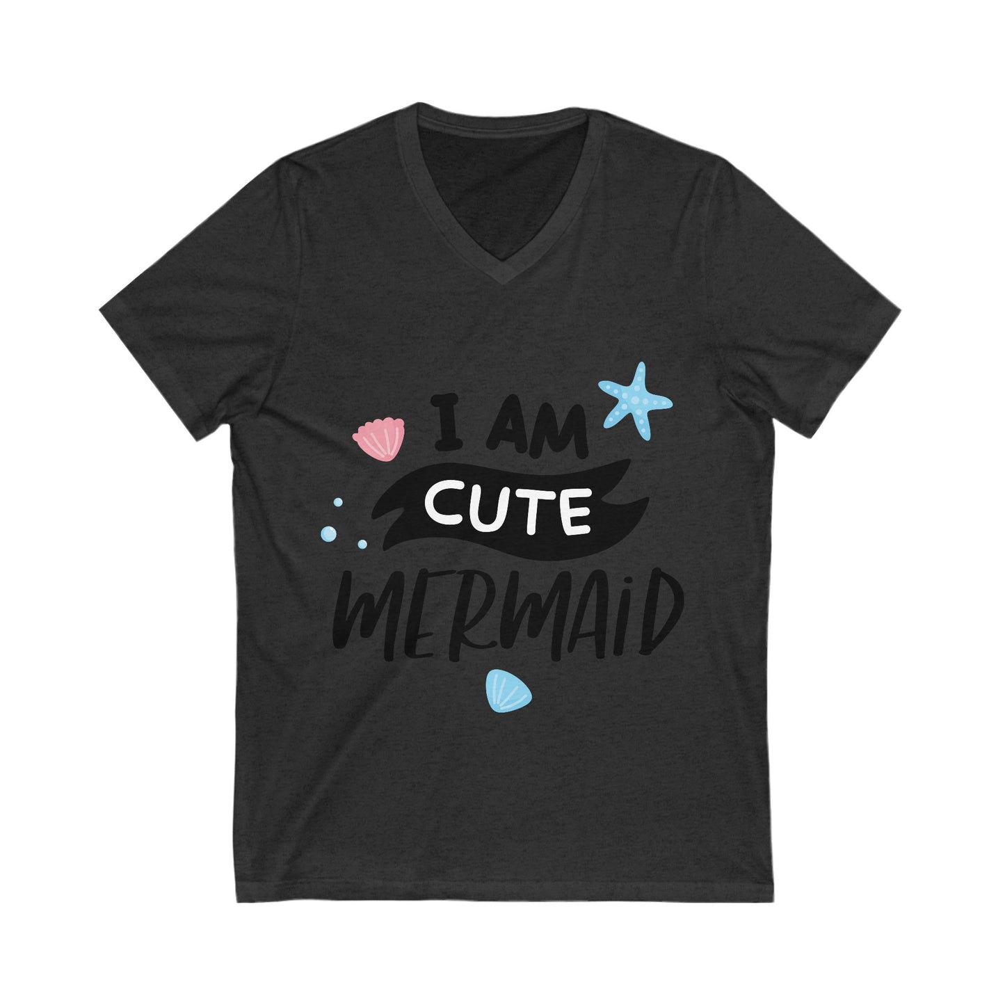 I Am A Cute Mermaid Unisex Short Sleeve V-neck Tshirt