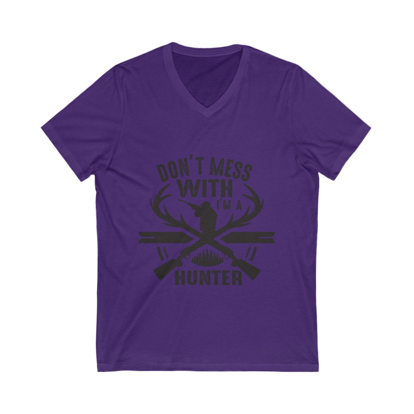 Don'T Mess With A Hunter Unisex Short Sleeve V-neck Tshirt