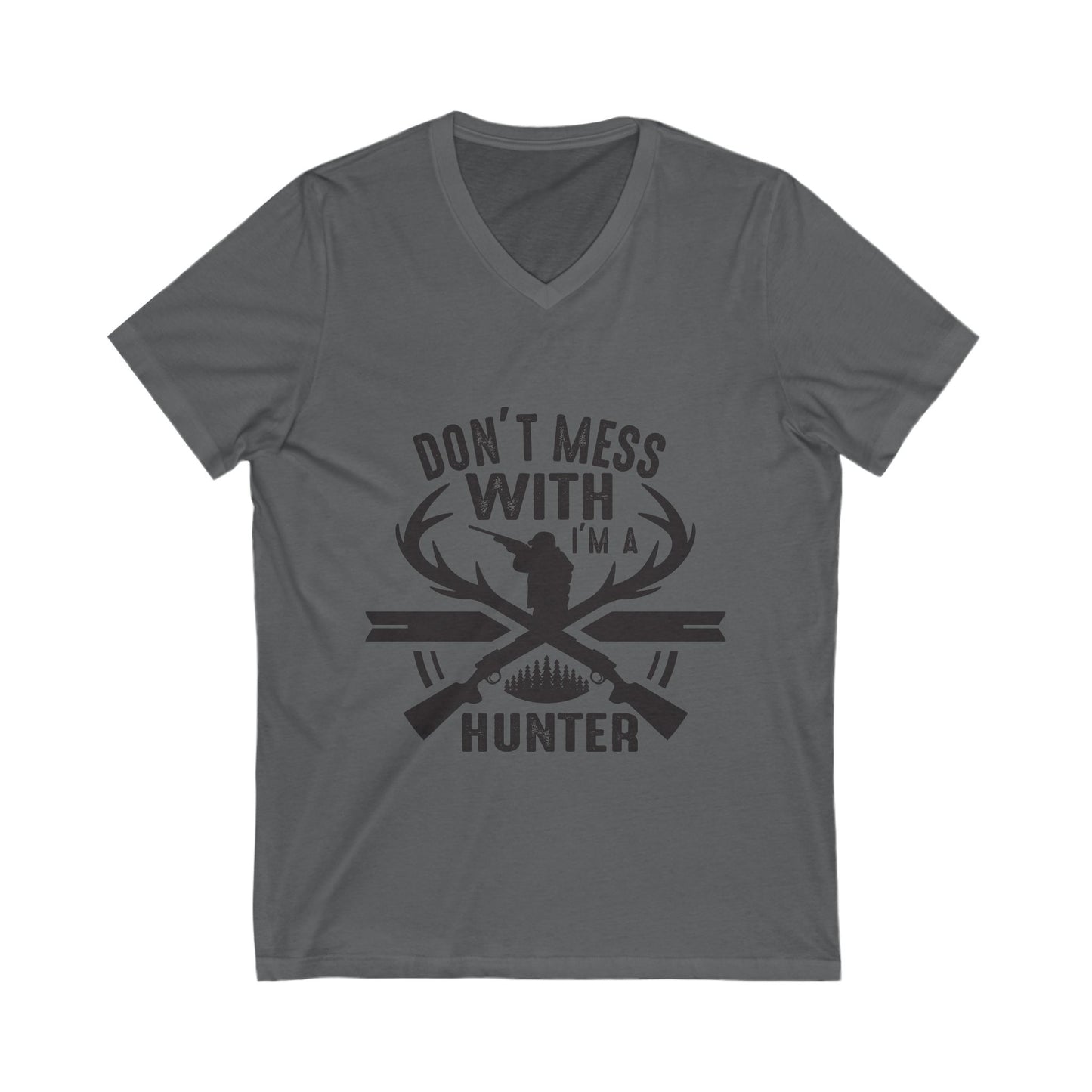Don'T Mess With A Hunter Unisex Short Sleeve V-neck Tshirt