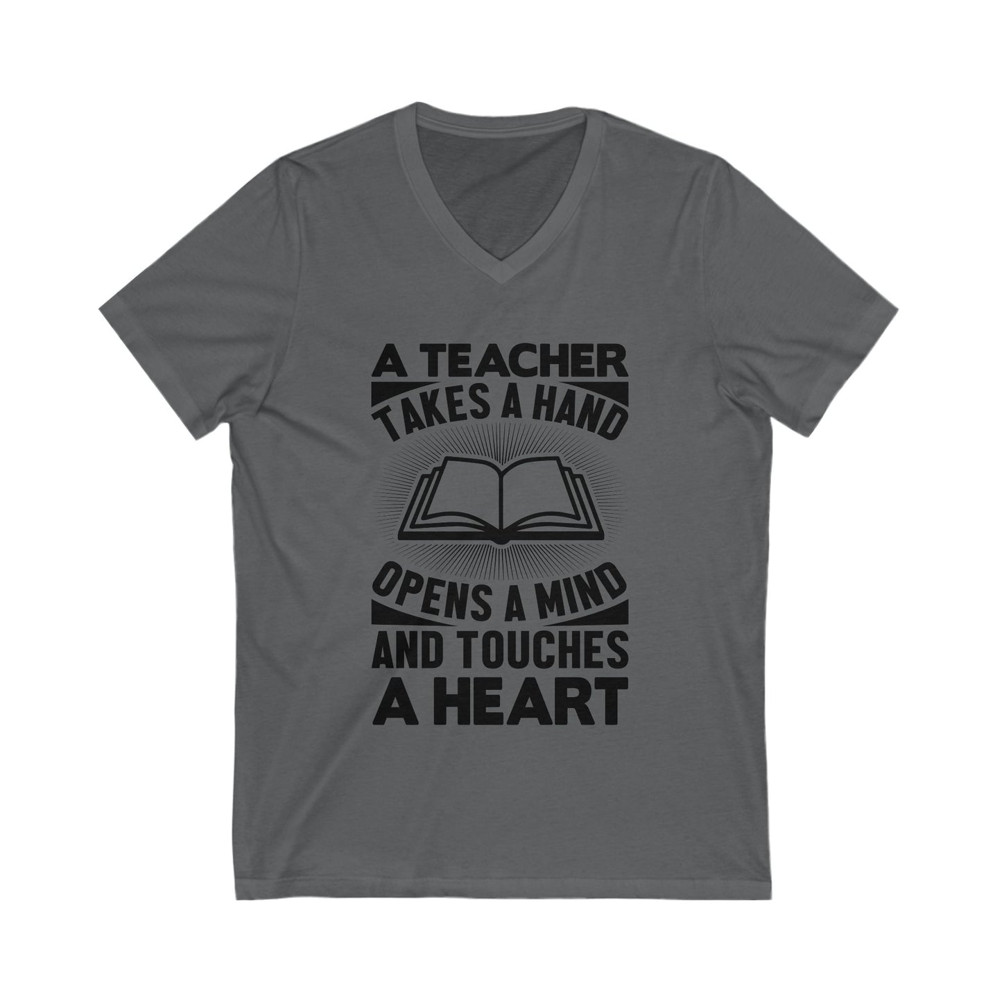 A Teacher Takes The Hand, Opens The Mind And Touches The Heart Unisex Short Sleeve V-neck Tshirt