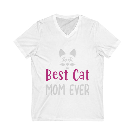 Best Cat Mom Ever Unisex Short Sleeve V-neck Tshirt