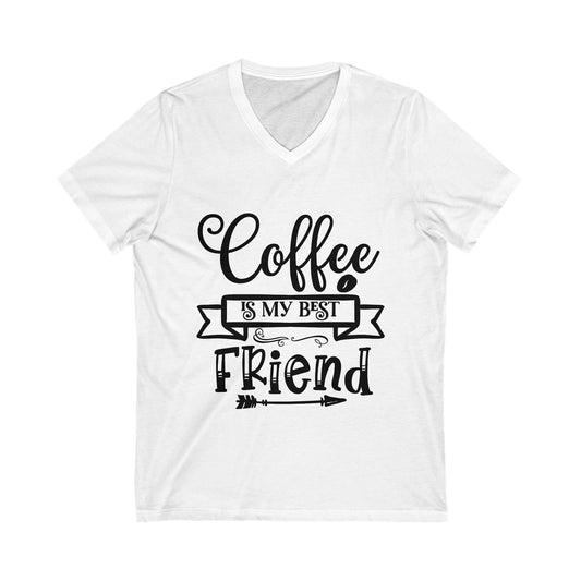 Coffee Is My Best Friend Unisex Short Sleeve V-neck Tshirt