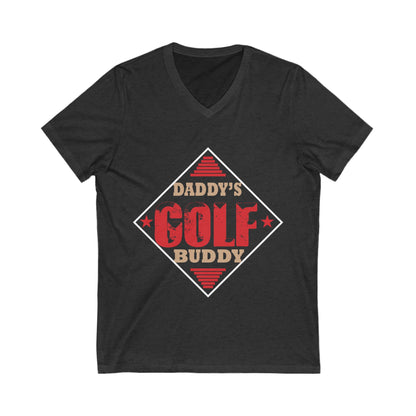 Daddy'S Golf Buddy Unisex Short Sleeve V-neck Tshirt