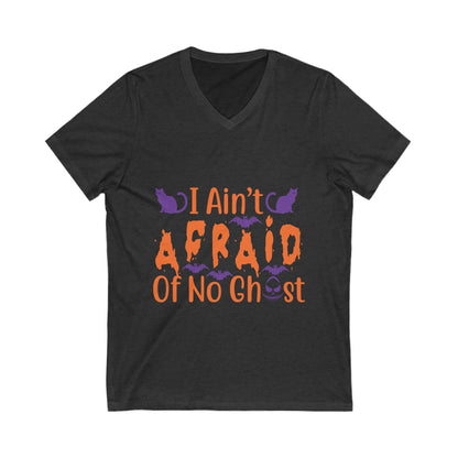 I Ain'T Afraid Of No Ghost Unisex Short Sleeve V-neck Tshirt