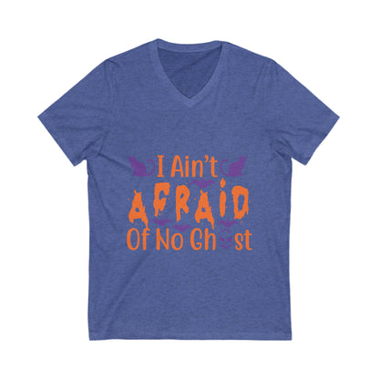 I Ain'T Afraid Of No Ghost Unisex Short Sleeve V-neck Tshirt
